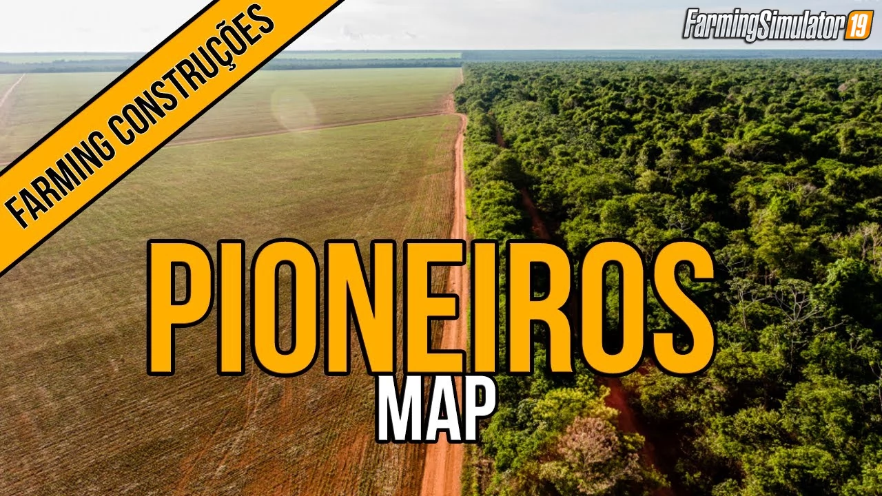 Pioneiros Map v3.0 for FS19