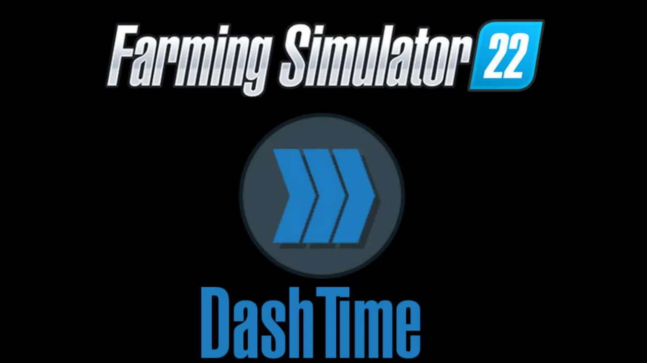 DashTime Mod v1.0 for FS22
