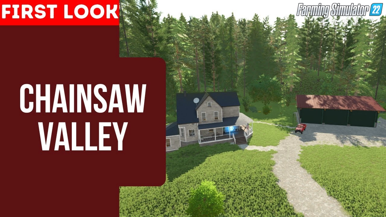 Chainsaw Valley Map v1.0.0.1 for FS22