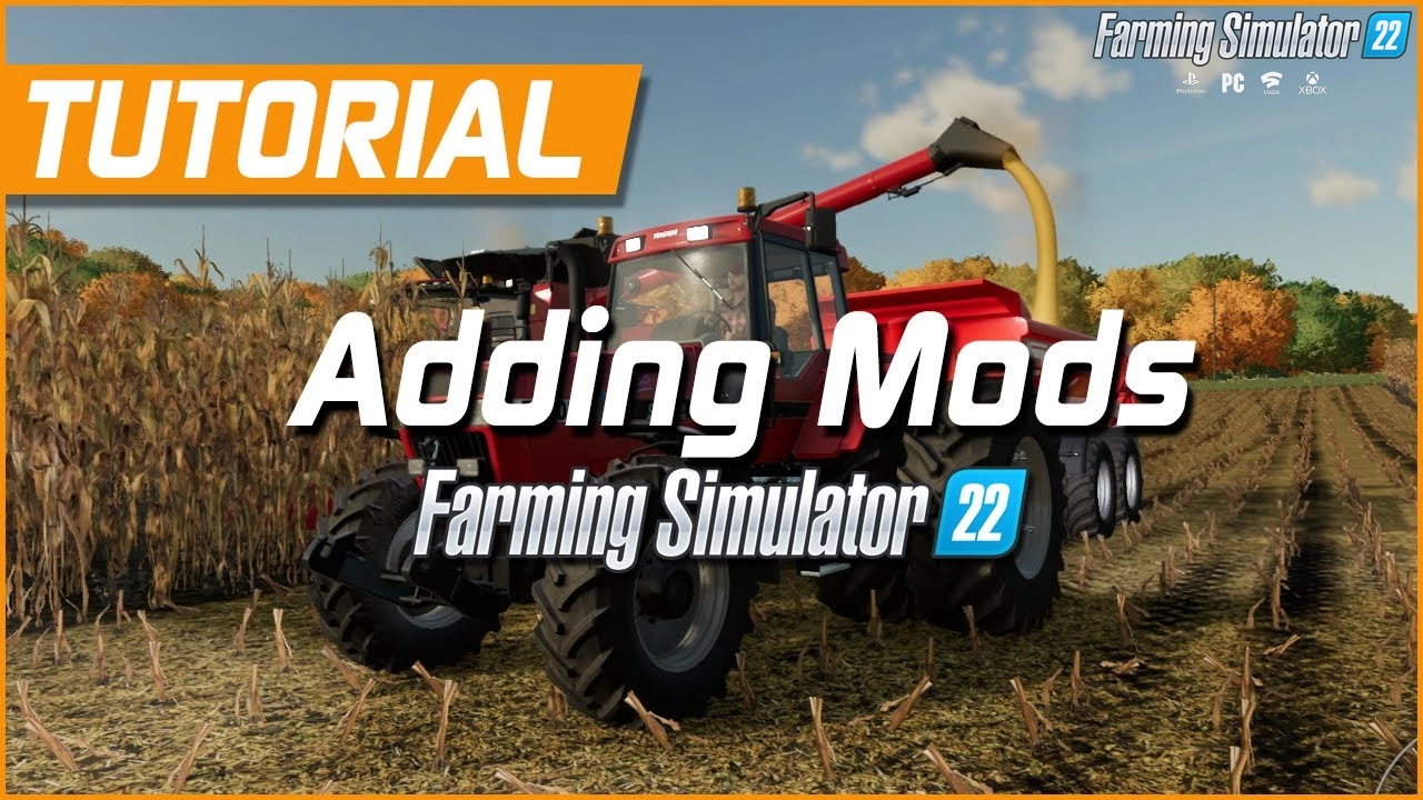 Tutorial How to Install Mods in Farming Simulator 22